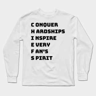 Conquer Hardships Inspire Every Fan's Spirit - chiefs Long Sleeve T-Shirt